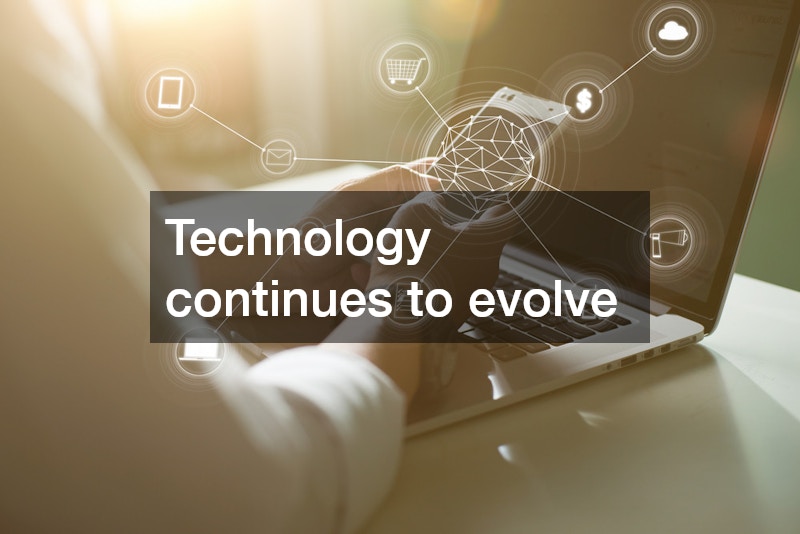 Technology continues to evolve