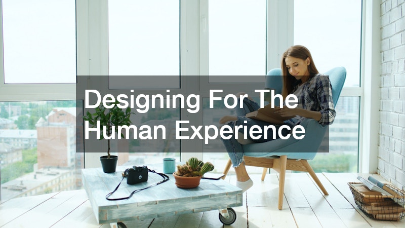 Designing For The Human Experience