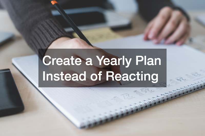 Create a Yearly Plan Instead of Reacting