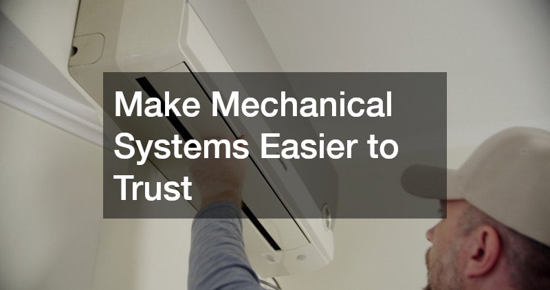 Make Mechanical Systems Easier to Trust