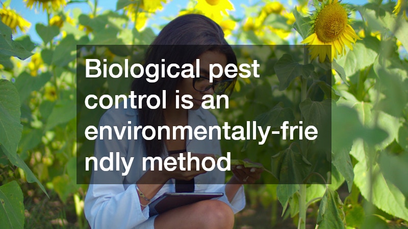 Biological pest control is an environmentally-friendly method