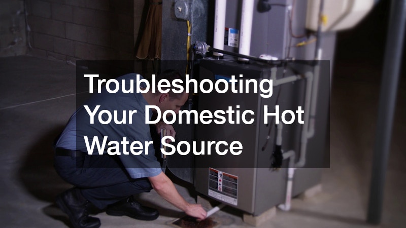 Troubleshooting Your Domestic Hot Water Source
