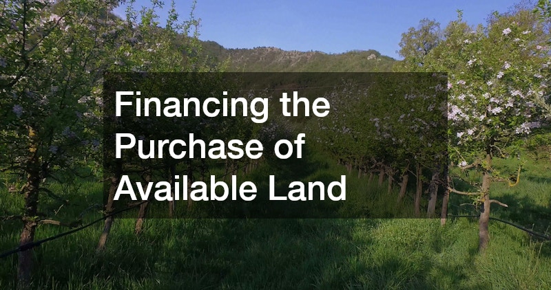 Financing the Purchase of Available Land