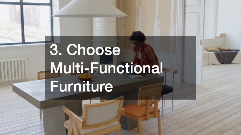 3. Choose Multi-Functional Furniture