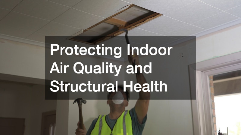 Protecting Indoor Air Quality and Structural Health