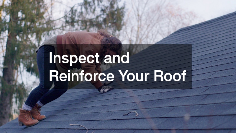 Inspect and Reinforce Your Roof