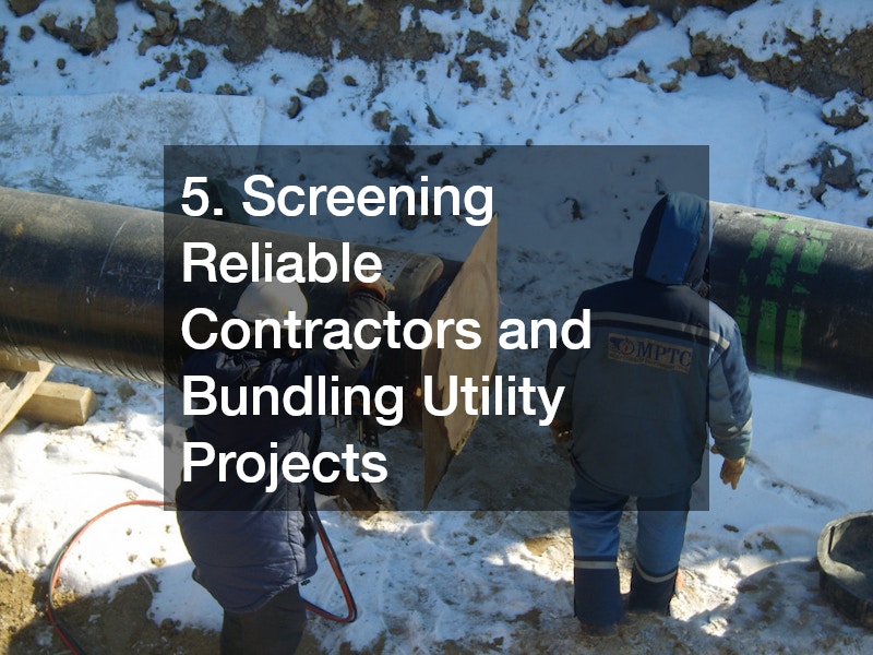 5. Screening Reliable Contractors and Bundling Utility Projects