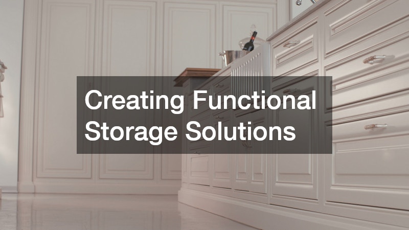Creating Functional Storage Solutions