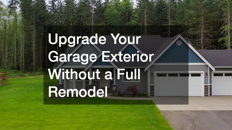 Upgrade Your Garage Exterior Without a Full Remodel