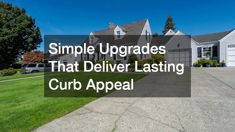 Simple Upgrades That Deliver Lasting Curb Appeal