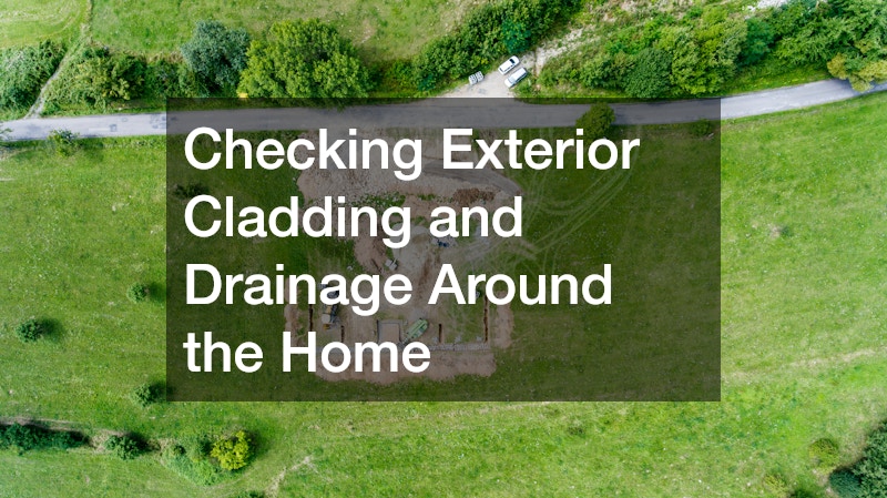Checking Exterior Cladding and Drainage Around the Home