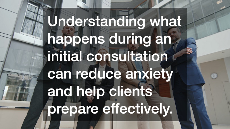 Understanding what happens during an initial consultation can reduce anxiety and help clients prepare effectively.