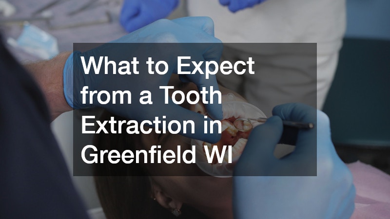 What to Expect from a Tooth Extraction in Greenfield WI