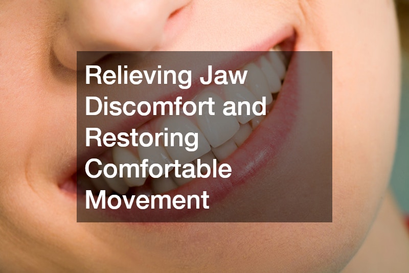 Relieving Jaw Discomfort and Restoring Comfortable Movement