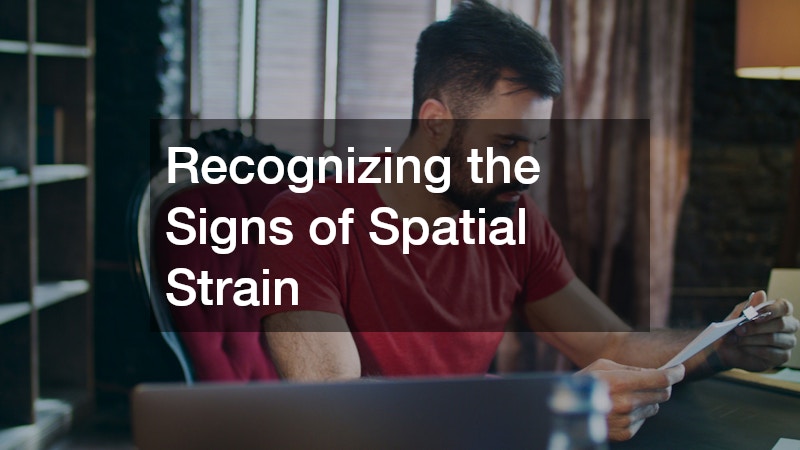 Recognizing the Signs of Spatial Strain