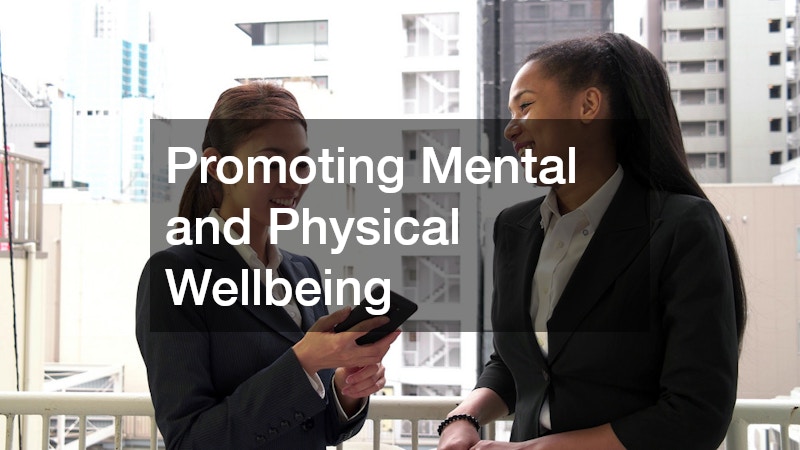 Promoting Mental and Physical Wellbeing