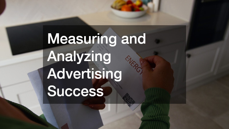 Measuring and Analyzing Advertising Success