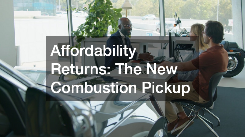 Affordability Returns: The New Combustion Pickup