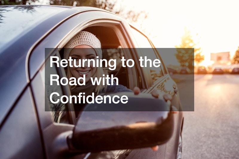 Returning to the Road with Confidence
