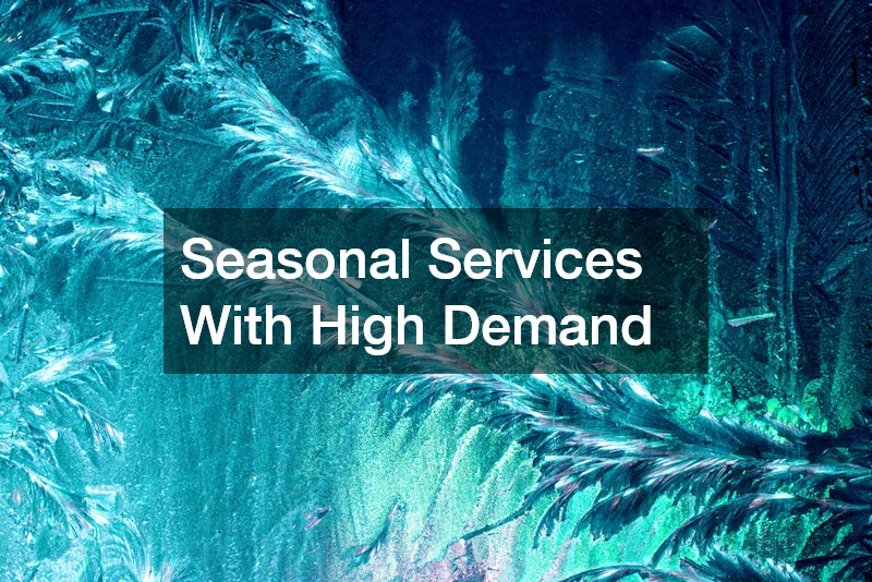 Seasonal Services With High Demand
