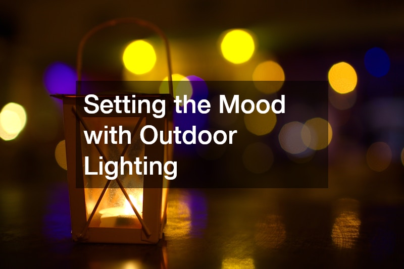 Setting the Mood with Outdoor Lighting