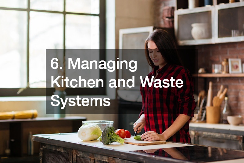 6. Managing Kitchen and Waste Systems