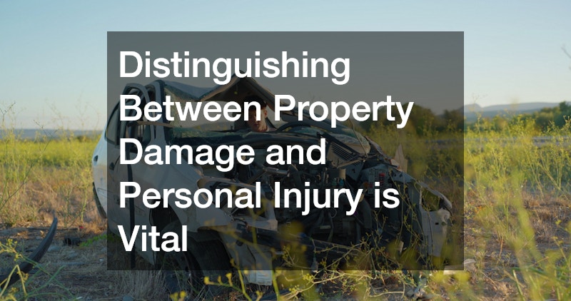 Distinguishing Between Property Damage and Personal Injury is Vital