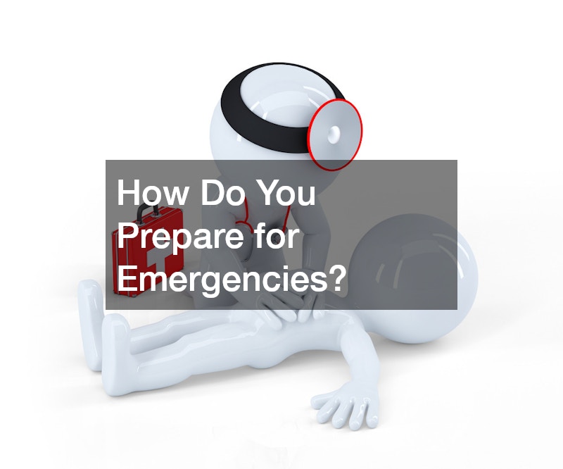 How Do You Prepare for Emergencies?