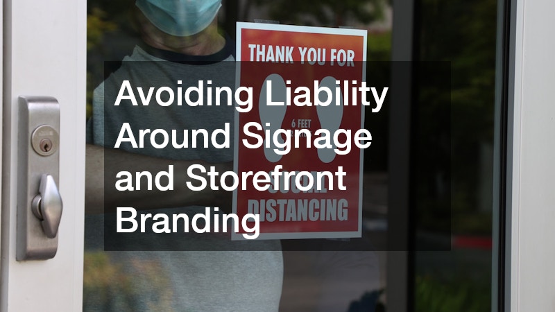 Avoiding Liability Around Signage and Storefront Branding