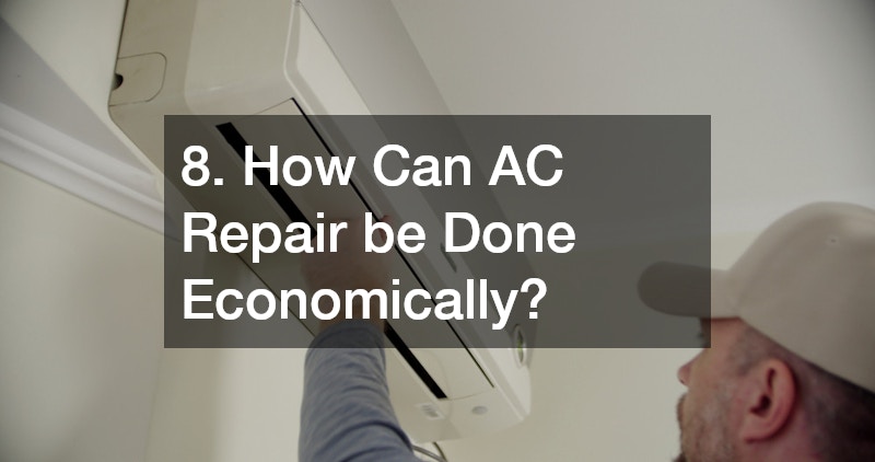 8. How Can AC Repair be Done Economically?