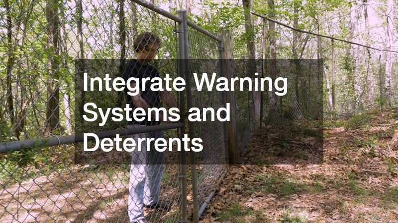 Integrate Warning Systems and Deterrents