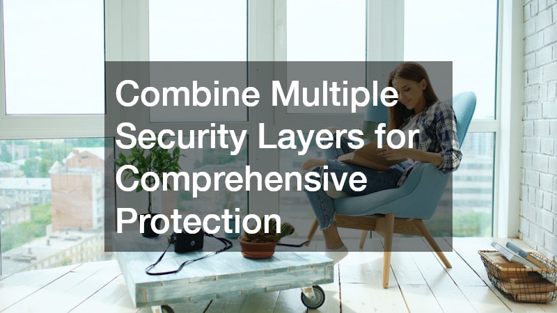 Combine Multiple Security Layers for Comprehensive Protection