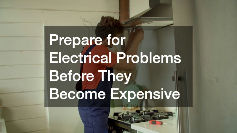 Prepare for Electrical Problems Before They Become Expensive