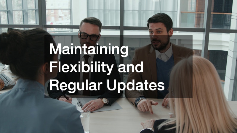 Maintaining Flexibility and Regular Updates