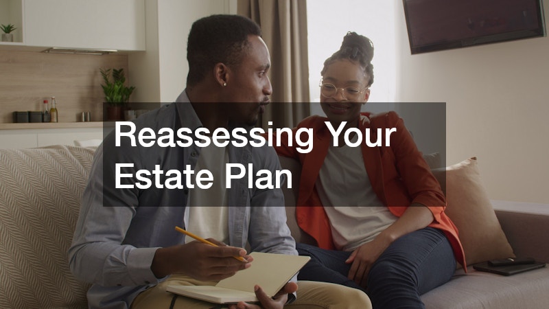 Reassessing Your Estate Plan
