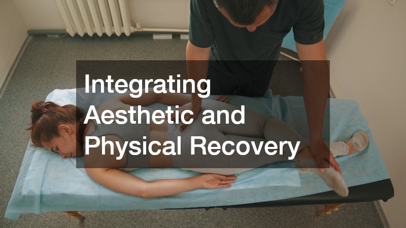 Integrating Aesthetic and Physical Recovery