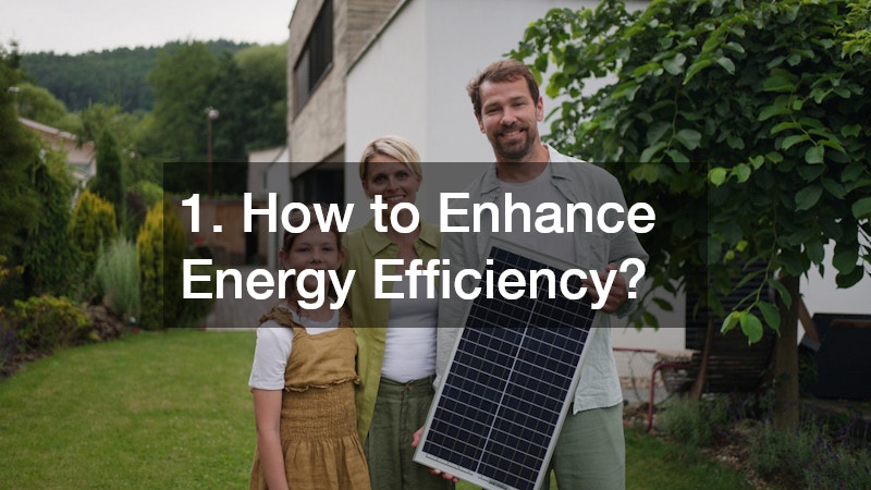 1. How to Enhance Energy Efficiency?
