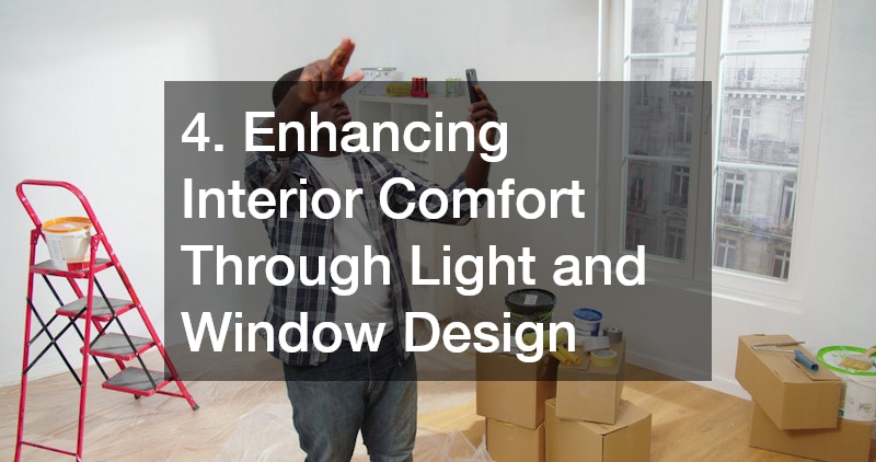 4. Enhancing Interior Comfort Through Light and Window Design