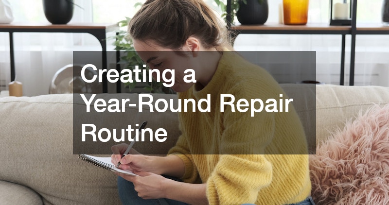 Creating a Year-Round Repair Routine
