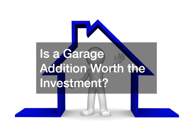 Is a Garage Addition Worth the Investment?
