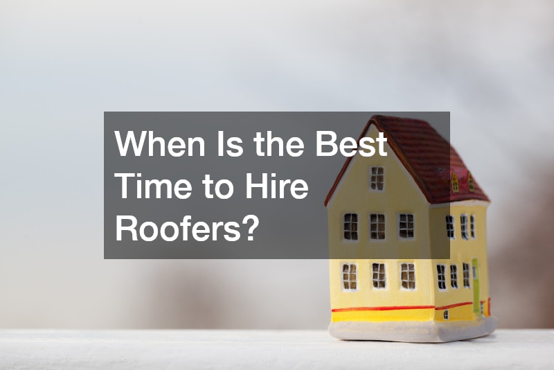 When Is the Best Time to Hire Roofers?