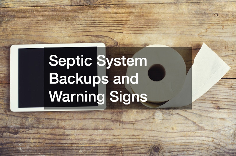 Septic System Backups and Warning Signs