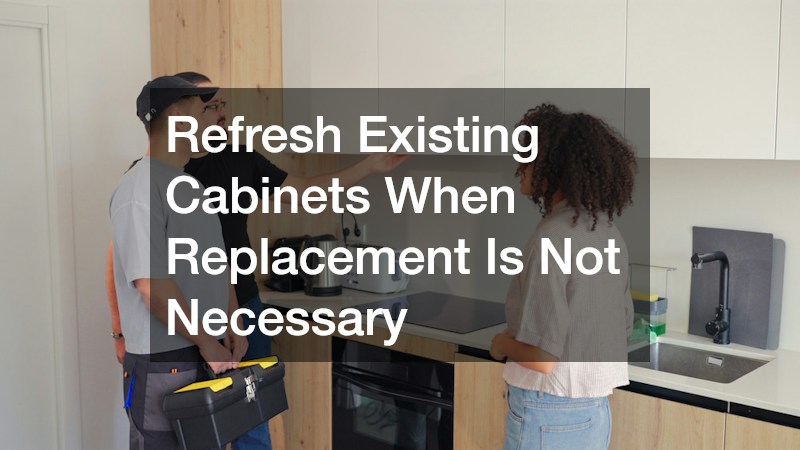 Refresh Existing Cabinets When Replacement Is Not Necessary