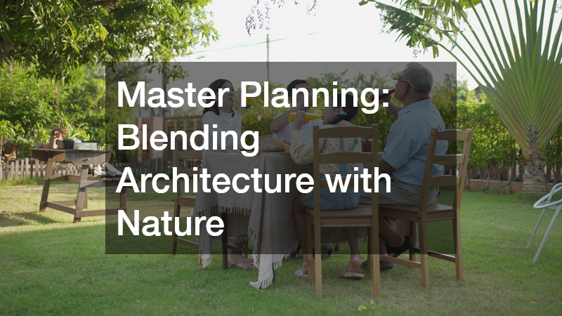 Master Planning: Blending Architecture with Nature