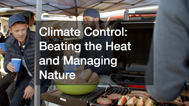 Climate Control: Beating the Heat and Managing Nature