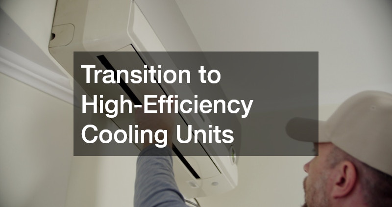 Transition to High-Efficiency Cooling Units