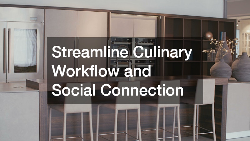 Streamline Culinary Workflow and Social Connection