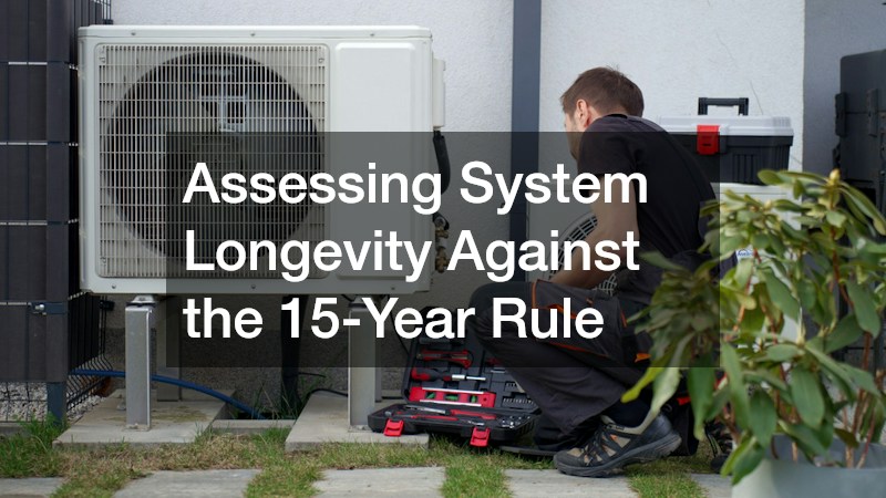 Assessing System Longevity Against the 15-Year Rule