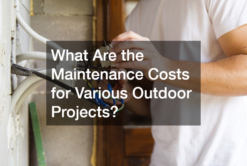 What Are the Maintenance Costs for Various Outdoor Projects?