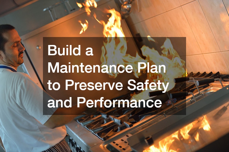 Build a Maintenance Plan to Preserve Safety and Performance
